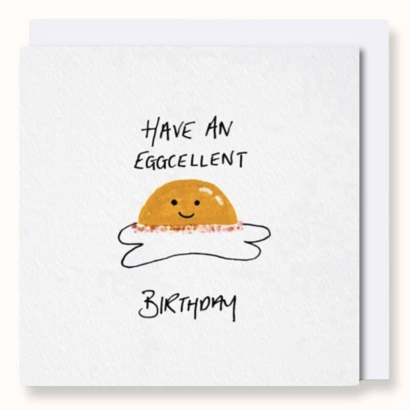 Eggcellent Birthday Card